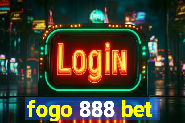 fogo 888 bet